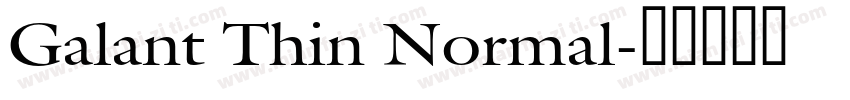 Galant Thin Normal字体转换